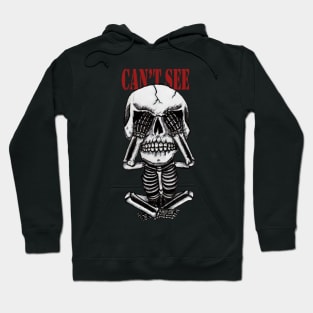 Can't See Skull Hoodie